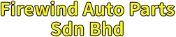FIREWIND AUTO PARTS SDN BHD